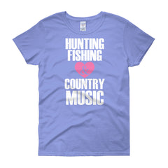 Women's Hunting, Fishing & Country Music T-Shirt
