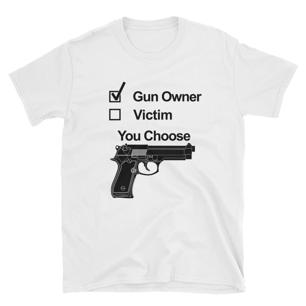 Gun Owner or Victim T-Shirt